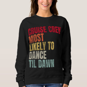 Camiseta Tripulação De Cruzeiros Mais Susceptível De Dançar