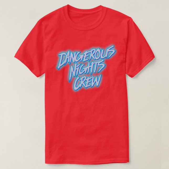 Camiseta Tripulação de Noites Perigosa (Frente do Design)