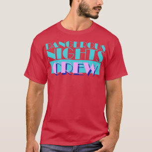 Camiseta Tripulação de Noites Perigosa 3