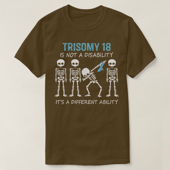 Camiseta Trisomy 18 Dabbing Skeleton É diferente (Frente do Design)
