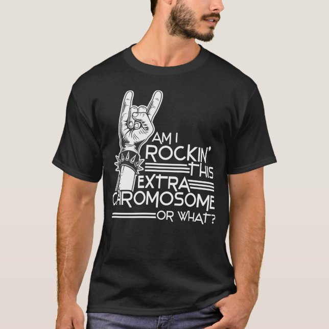 Camiseta Trisomy 21 Down Syndrome Rockin' This Extra (Frente)