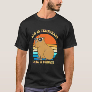 Camiseta Triste É Temporário Swag É Para Sempre Capivara Me