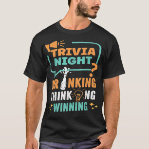 Camiseta Trivia Night Bebendo Pensando Em Aproveitamento De