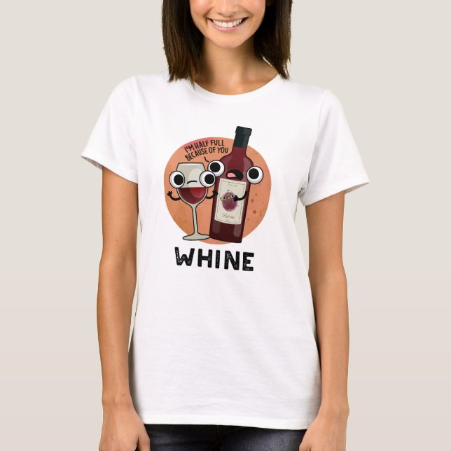 Camiseta Trocadilho De Vinho Engraçado (Frente)