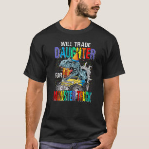Camiseta Trocará Filha Por Dinossauro Monstro De Caminhão