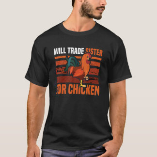 Camiseta Trocarei Irmã Por Frango Frango