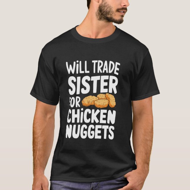 Camiseta Trocarei Irmã Por Nuggets de Frango (Frente)