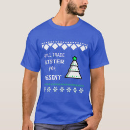 Camiseta Trocarei irmã por presente