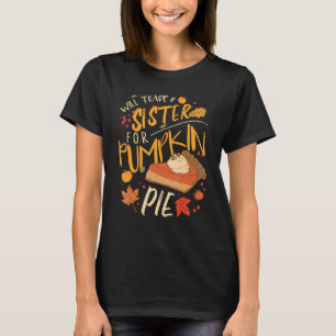Camiseta Trocarei Irmã Por Torta De Abobora