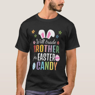 Camiseta Trocarei Irmão Por Doces De Páscoa Funny Easter D