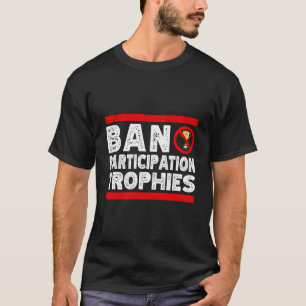 Camiseta Troféus de participação de proibição Engraçado Sar