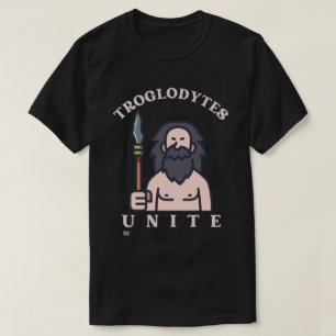 Camiseta "TROGLODYTES UNITE", homem da idade da pedra engra