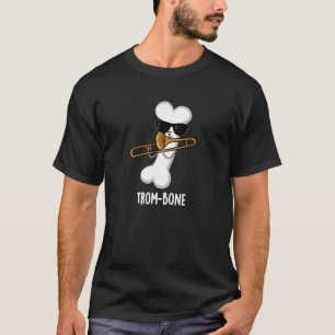 Camiseta Trombone Musical Engraçado com Osso Tronco Pun Dar