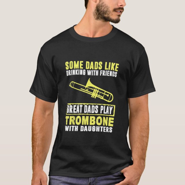 Camiseta Trombone - Trombone de Pais Excelentes com Filhas  (Frente)