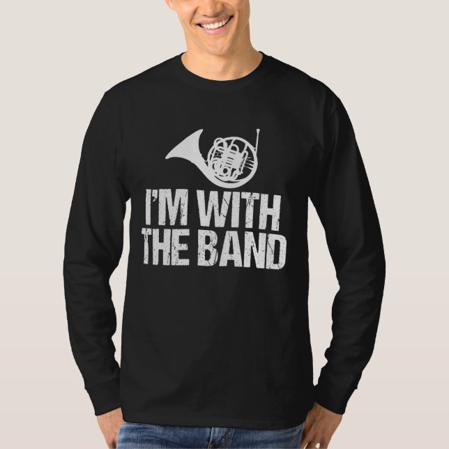Camiseta Trompa francesa engraçada eu sou com a banda (Frente)