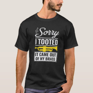 Camiseta Trompete de Jazz Engraçado Desculpe Eu Tootou Saiu