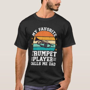 Camiseta Trompetista Favorito Pai Trompete Pai de Um Tromp