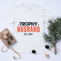 Trophy Husband: O presente perfeito para ele