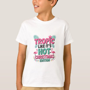 Camiseta Tropic Like It's Hot: Edição de Natal