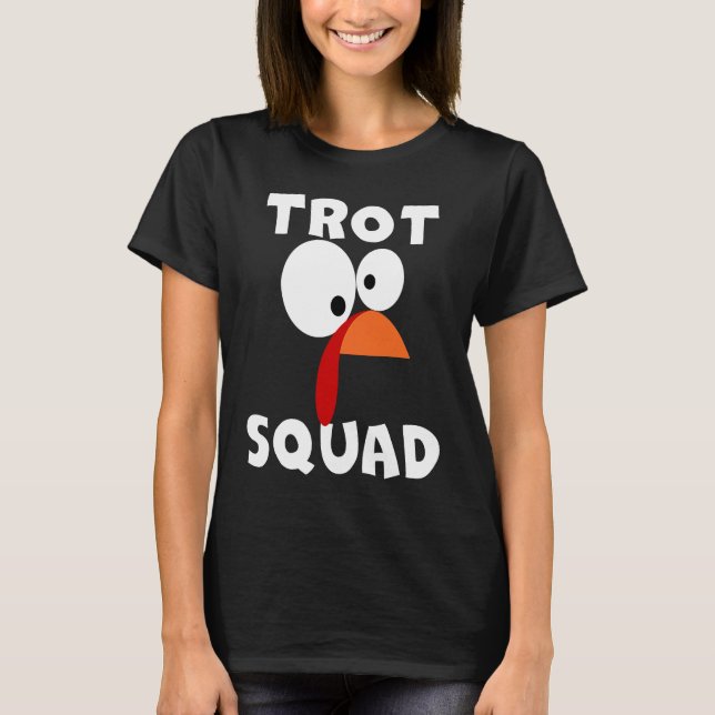 Camiseta Trot Squad Turkey Face Peregrino Costume (Frente)