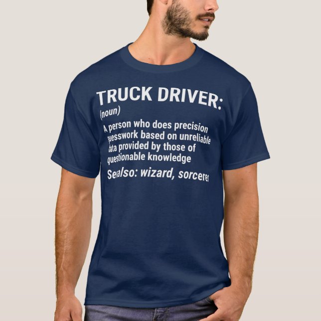 Camiseta Truck Driver Definition Funny Trucker Gift (Frente)