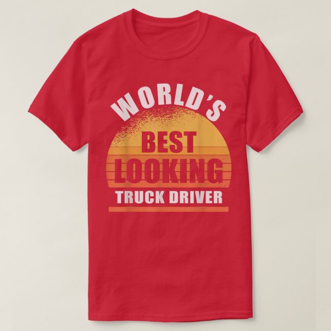 Camiseta Truck Motorista engraçado com melhor aparência de  (Frente do Design)