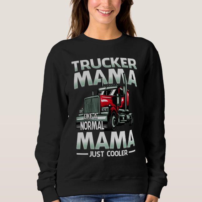 Camiseta Trucker Mama Like A Normal Mama Just Cooler (Frente)