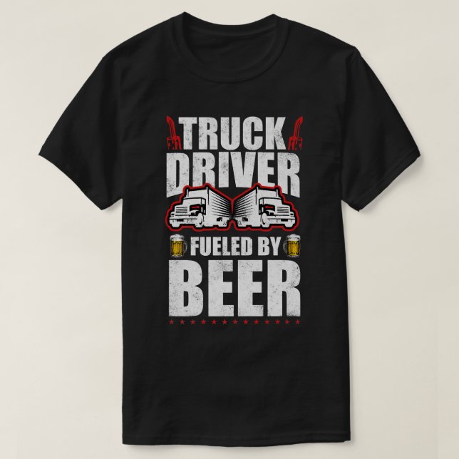 Camiseta Trucker Truck Driver Fueled By Beer 18 Wheeler  (Frente do Design)