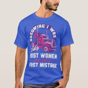 Camiseta Trucker Truck Driver Girl Vintage Assuming I Was L