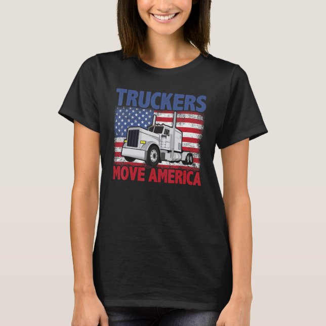 Camiseta Truckers Move America Semi Truck Driver US America (Frente)