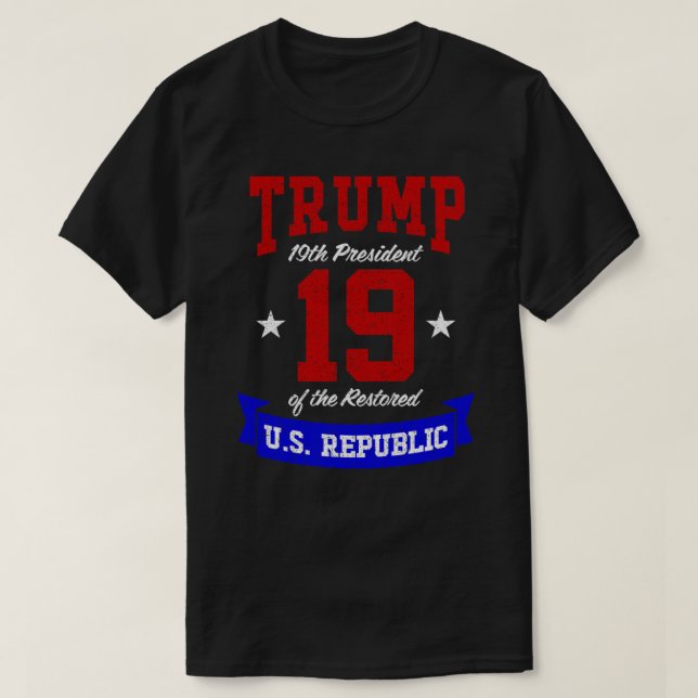 Camiseta Trump 19º Presidente da República Restaurada dos E (Frente do Design)