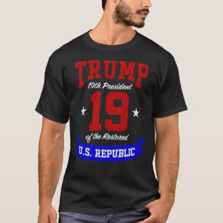 Camiseta Trump 19º Presidente da República Restaurada dos E