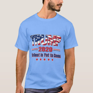Camiseta Trump 2020 Best está por vir
