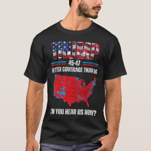 Camiseta Trump 2024 45 47 Melhor Cobertura Do Que 5 g Pode