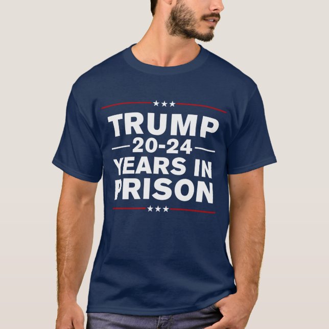 Camiseta Trump 2024 Anos Na Prisão O Bloqueou Anti-Trump (Frente)