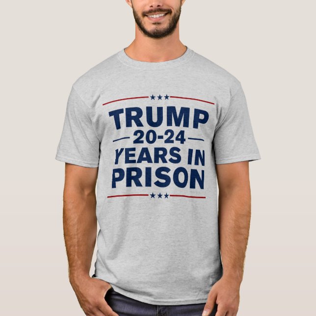 Camiseta Trump 2024 Anos Na Prisão O Bloqueou Anti-Trump (Frente)