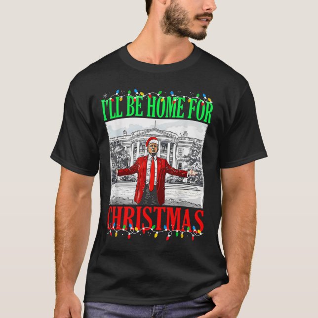 Camiseta Trump 2024 Estarei Em Casa Para O Natal Engraçado  (Frente)