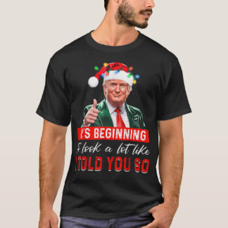 Camiseta Trump 2024 It'S Beginning To Look A Lot Like I Tol