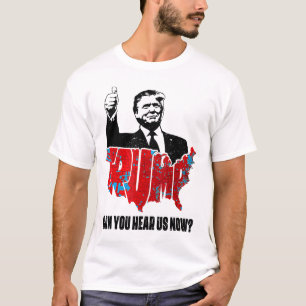 Camiseta Trump 2024 Pode Nos Ouvir Agora Mapa Das Eleições 