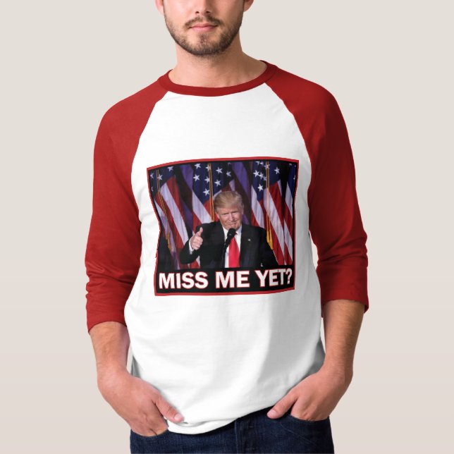Camiseta Trump 2024 Sente Minha Falta Ainda (Frente)