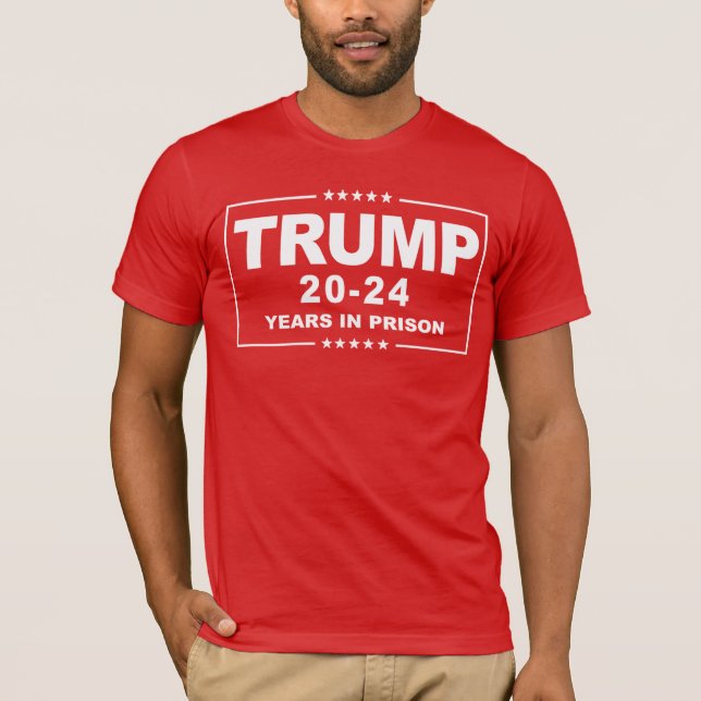Camiseta TRUMP 20 - 24 anos de prisão - Anti-Trump (Frente)