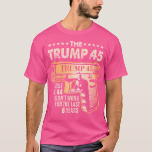 Camiseta Trump 45 Maior Que 44 Direitos De Arma