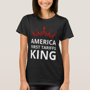 Camiseta Trump America Primeiro Tarifas King Tarifas Trabal