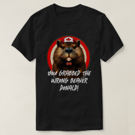 Camiseta Trump canadense "Wrong Beaver Donald"