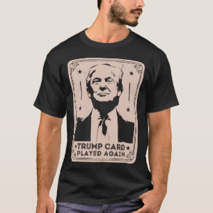 Camiseta Trump Card Tocado Novamente Witty Design Fo