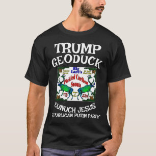 Camiseta Trump Cariou Snouts Geoduck Jesus Republicano WH