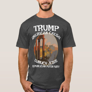 Camiseta Trump César Americano Republicano DéspotaResista