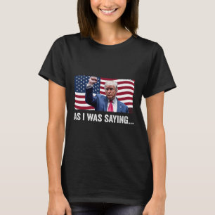 Camiseta Trump Como Eu Estava Dizendo Trump Sua Vance De Di