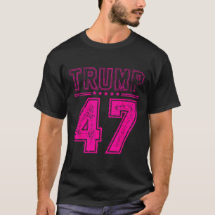Camiseta Trump Cor-De-Rosa 47 Presidente Dos Eua Sinalizado