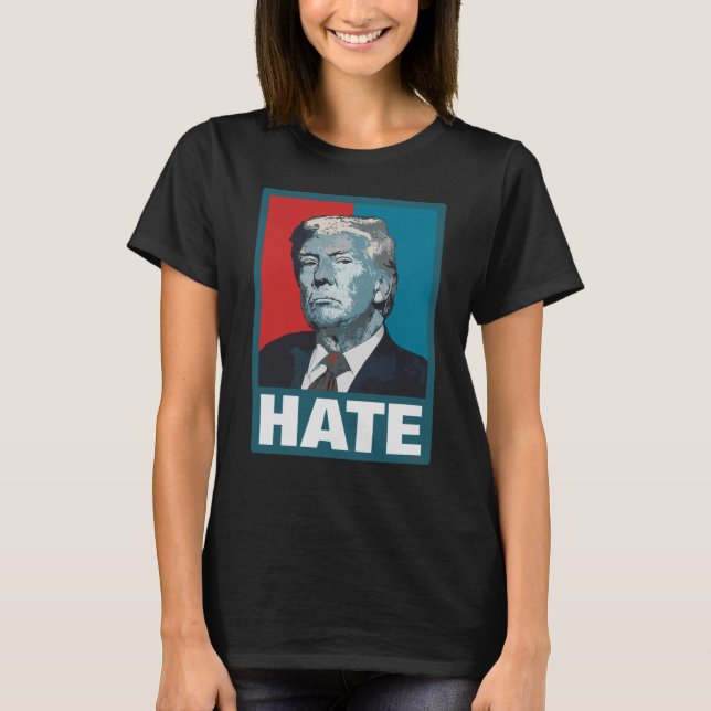 Camiseta Trump de Ódio (Frente)